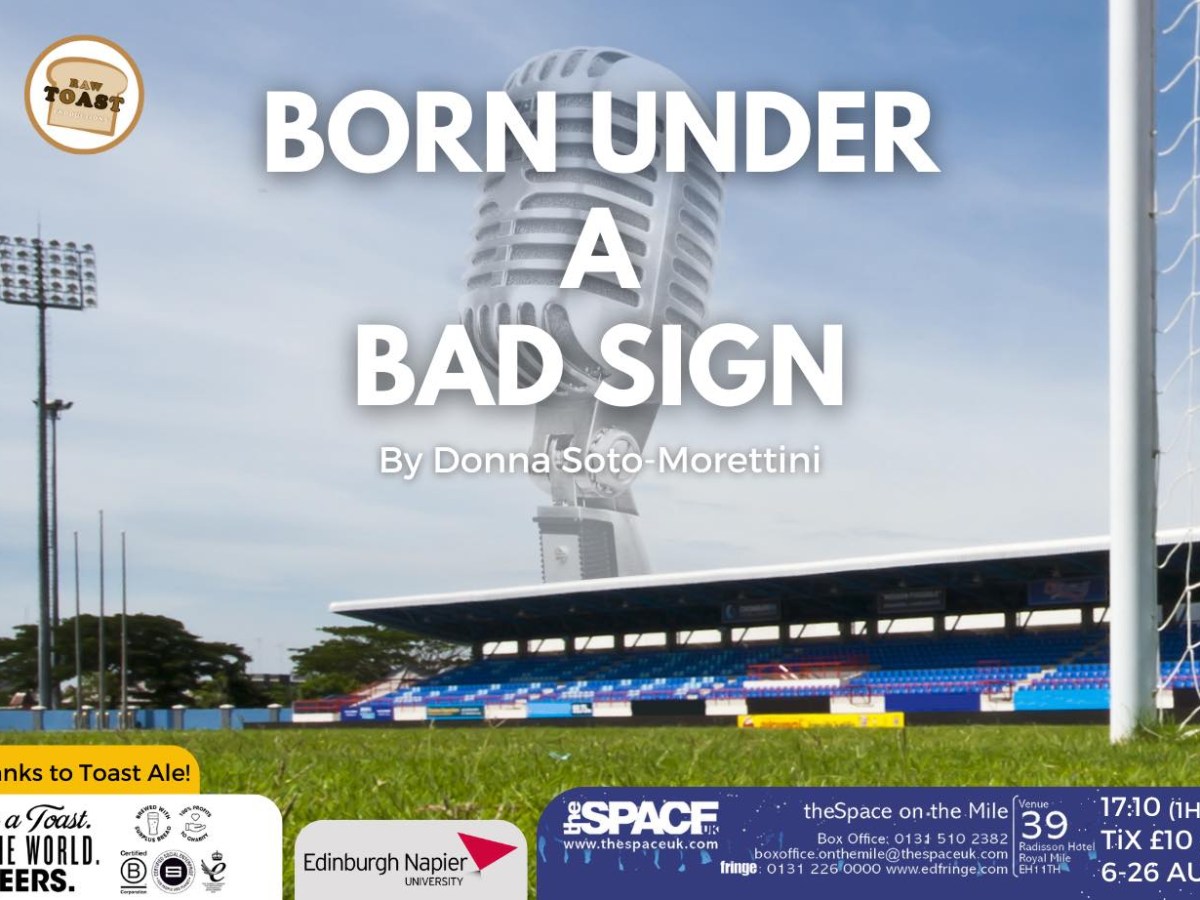 ‘Born Under A Bad Sign’ (The SpaceUK On The Mile) | Review By Sam&nbsp;Eastop