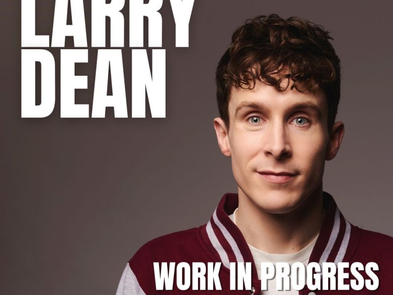 Larry Dean – ‘Work In Progress’ (Monkey Barrel Comedy) | Review By Sam&nbsp;Eastop