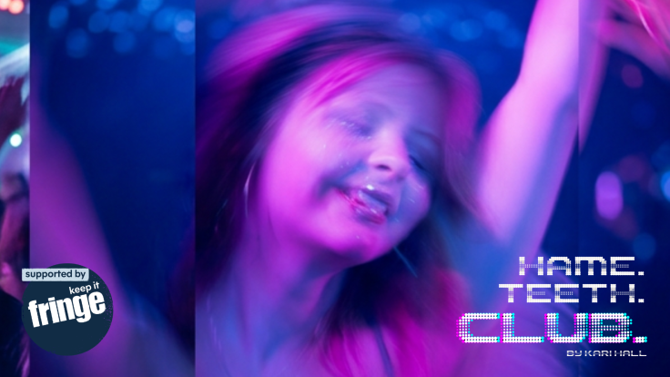 Hame. Teeth. Club. (Underbelly Cowgate, Iron Belly) | Review By Lewis C.&nbsp;Baird
